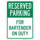 For Bartender On Duty Sign