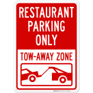 Restaurant Parking Only Tow-Away Zone With Graphic Sign