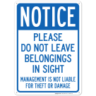 Notice Do Not Leave Belongings In Sight Management Is Not Liable For Theft Or Damage Sign