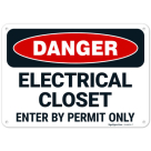 Danger Electrical Closet Enter By Permit Only OSHA Sign