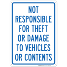 Not Responsible For Theft Or Damage To Vehicles Sign