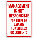 Management Is Not Responsible For Theft Or Damage To Vehicles Or Contents Sign