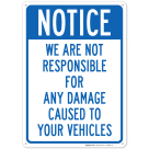 Notice Not Responsible For Damage Sign