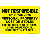 Not Responsible For Cars Or Personal Property Lost Or Stolen Sign