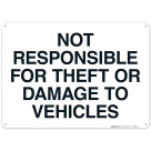 Not Responsible For Theft Or Damage To Vehicles Sign, (SI-68863)