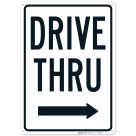 Drive Thru With Right Arrow Sign