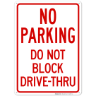 Do Not Block Drive-Thru Sign