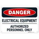 Electrical Equipment Authorized Personnel Only OSHA Sign