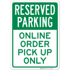 Online Order Pick Up Only Sign