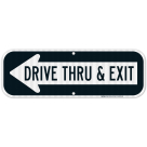 Drive Thru And Exit Left Arrow Sign, (SI-68892)