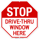 Drivethru Window Here Sign