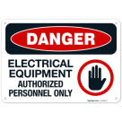 Electrical Equipment Authorized Personnel Only With Symbol OSHA Sign