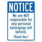 We Are Not Responsible For Any Personal Belongings Left Behind - Thank You Sign