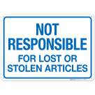 Not Responsible For Lost Or Stolen Articles Sign