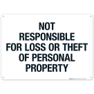 Not Responsible For Loss Or Theft Of Personal Property Sign