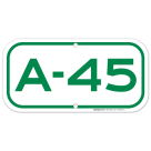 Parking Space A-45 Sign