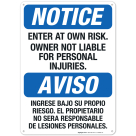 Enter At Own Risk Owner Not Liable For Personal Injuries Bilingual Sign