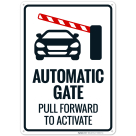 Pull Forward To Activate Sign