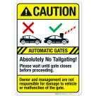 Automatic Gate Absolutely No Tailgating Wait Until Gate Closes Before Proceeding Sign