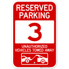 Reserved Parking Number 3, Red Unauthorized Vehicles Towed Away Sign