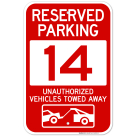Reserved Parking Number 14, Red Unauthorized Vehicles Towed Away Sign
