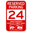 Reserved Parking Number 24, Red Unauthorized Vehicles Towed Away Sign