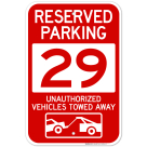 Reserved Parking Number 29, Red Unauthorized Vehicles Towed Away Sign