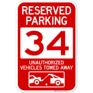 Reserved Parking Number 34, Red Unauthorized Vehicles Towed Away Sign