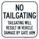 Tailgating Will Result In Vehicle Damage By Gate Arm Sign