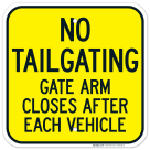 Gate Arm Closes After Each Vehicle No Tailgating Sign