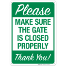 Please Make Sure The Gate Is Closed Properly Sign