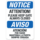 Attention Please Keep Gate Always Closed Bilingual Sign
