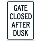 Gate Closed After Dusk Sign