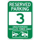 Reserved Parking Number 3, Green Unauthorized Vehicles Towed Away Sign