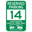 Reserved Parking Number 14, Green Unauthorized Vehicles Towed Away Sign