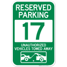 Reserved Parking Number 17, Green Unauthorized Vehicles Towed Away Sign
