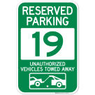 Reserved Parking Number 19, Green Unauthorized Vehicles Towed Away Sign