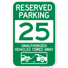 Reserved Parking Number 25, Green Unauthorized Vehicles Towed Away Sign