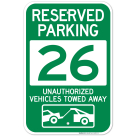Reserved Parking Number 26, Green Unauthorized Vehicles Towed Away Sign