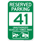 Reserved Parking Number 41, Green Unauthorized Vehicles Towed Away Sign