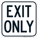 Exit Only Sign, (SI-69288)