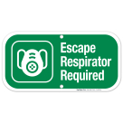 Escape Respirator Required Sign