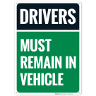 Drivers Must Remain in Vehicle Sign