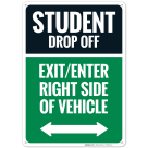 Student Drop Off Exit Enter Right Side of Vehicle With Bidirectional Arrow Sign