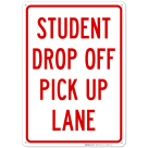 Student Drop Off Pick Up Lane Sign