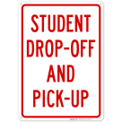 Student Dropoff And Pickup Sign