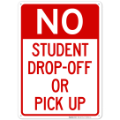 No Student Dropoff Or Pickup Sign