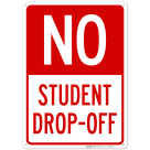 No Student Dropoff Sign