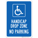 Handicap Drop Zone No Parking Sign