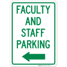 Faculty And Staff Parking With Left Arrow Sign